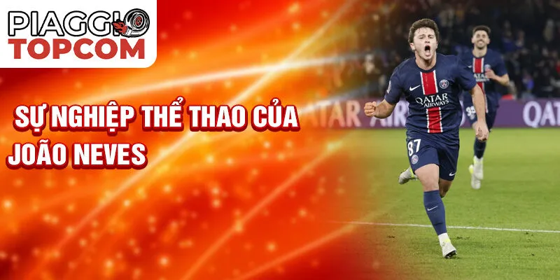 Sự nghiệp thể thao của João Neves