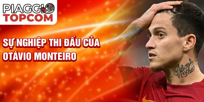Sự nghiệp thi đấu của Otávio Monteir