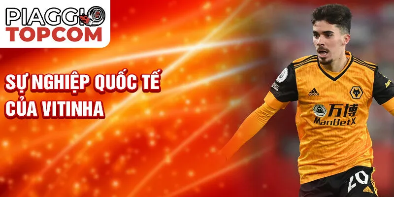 Sự nghiệp quốc tế của Vitinha