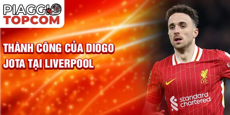 Thành công của Diogo Jota tại Liverpool